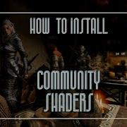 Skyrim Se Community Shaders Mod ENB Alternative Install Guide For Performance Gains