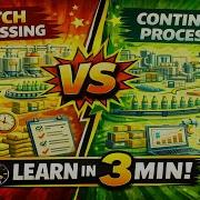 Batch Processing Vs Continuous Processing