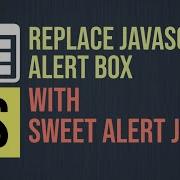 Replace JavaScript Alert Box With Sweet Alert JS Dialogs