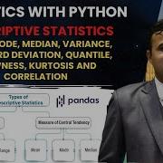 Python Descriptive Statistics Mean Mode Median Variance SD Skewness Kurtosis And Correlation