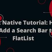 React Native Tutorial How To Add A Search Bar To FlatList