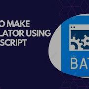 How To Make Calculator Using Batch Script