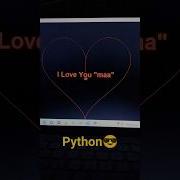 I Love You Maa Coding In Python Python Coding Sigma Thuglife