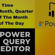 10 Date Time Extract Year Month Quarter Start Of The Month From Date Column In Power Query