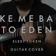 Take Me Back To Eden Sleep Token Guitar Cover Of The Intro