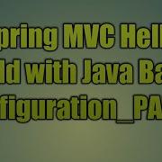 36 Spring MVC Hello World With Java Based Configuration PART2