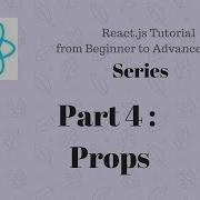Part 4 Reactjs Tutorial For Beginner Props