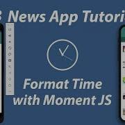 3 News App In React Native Tutorial Format Time With Moment JS