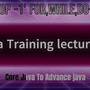 Lec 11 Loop For While Do While Java Tutorial For Beginner Hindi Core Java To Advance Java