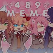 489 Meme DDLC Gacha Art