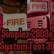 Fire Alarm System Test 35 Simplex 2903s With 9838s