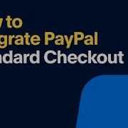 How To Integrate PayPal Standard Checkout