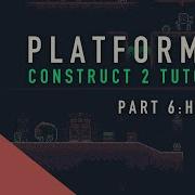 Part 06 Construct 2 Platformer Tutorial Health