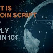 Bitcoin Script In Blockchain Simply Explained Class 15 25 Simply Learn Blockchain 101