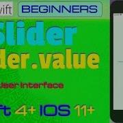 IOS 11 Swift 4 Beginners Tutorial User Interface Slider Tool Tutorial UISlider