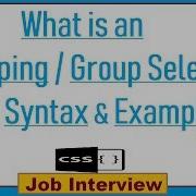 11 What Is An Group Selector With Syntax Example In CSS