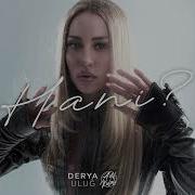 Derya Uluğ Hani Adil Kulalı Remix