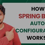 How Spring Boot Auto Configuration Works Create Custom Auto Configuration Conditional