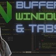 Буферы окна вкладки в Neovim