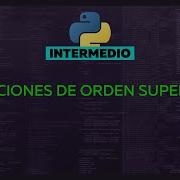 CURSO De Python Desde Cero Visual Studio Code Intermedio Funciones De Orden Superior