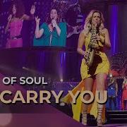 Ladies Of Soul 2015 I Ll Carry You