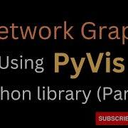 2 Visualize Your Network Data With Pyvis Custom Edges Shape And Nodes Part 2 Pyvis Networkgraph