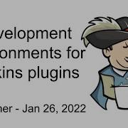 2022 01 26 Development Environment For Jenkins Plugins