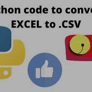 Python Code To Convert Excel To CSV