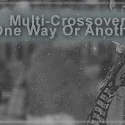 Multi Crossover One Way