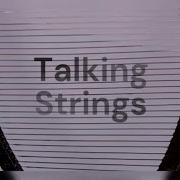Talking Strings The Basics