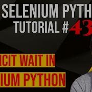 Selenium Python Tutorial 43 Explicit Wait In Selenium Python