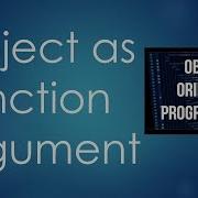 8 Object As Function Argument