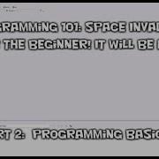 Programming Space Invaders For Beginners Part 2 Programming Basics C