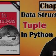 Python For Data Analysis Part 4 Tuple In Python Data Structures In Python Datascience Python