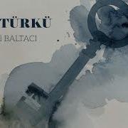 SON TÜRKÜ Yüksel BALTACI