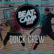 QUICK CREW Ozuna En La Intimidad WhoGotSkillz Beat Camp 2019