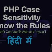 Is PHP Case Sensitive PHP Case Sensitivity Explained With Examples PHP Keywords And Constants