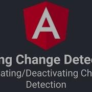 Angular Change Detection Tuning Option 3 Activating Deactivating Change Detection