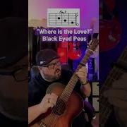 Where Is The Love By The Black Eyed Peas Guitar Lesson Guitar Shorts Music Youtubeshorts Love