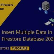 Insert Multiple Data In Cloud Firestore 2020 Firebase Firestore Tutorial