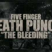 Five Finger Death Punch The Bleeding Lyric Video