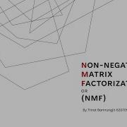 MEE 673 Project 2023 Non Negative Matrix Factorization NMF