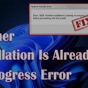 Another Installation Is Already In Progress Error 1618 In Windows 3 Fix How To