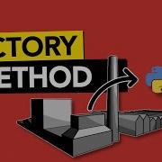 What Is The FACTORY METHOD PATTERN In Python