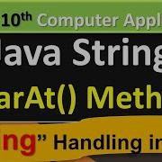 Java String Handling CharAt Method ICSE 10th Computer Application