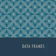 Data Frames Part 1