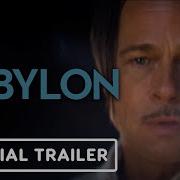 Babylon Official Nice Trailer 2022 Brad Pitt Margot Robbie Tobey Maguire