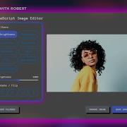 Build An Modern Image Editor Using Javascript No Talking