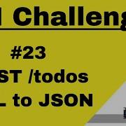 API Testing Challenge 23 How To POST Todos XML To JSON