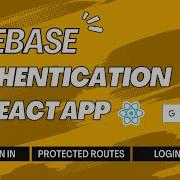 Firebase Google Authentication In React App Step By Step Tutorial